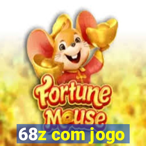 68z com jogo