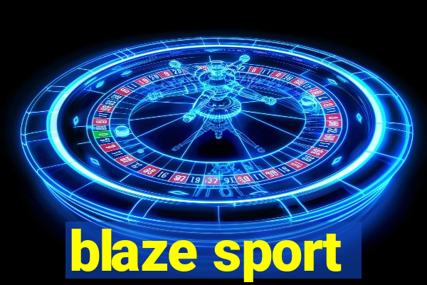 blaze sport