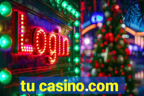 tu casino.com