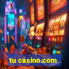 tu casino.com