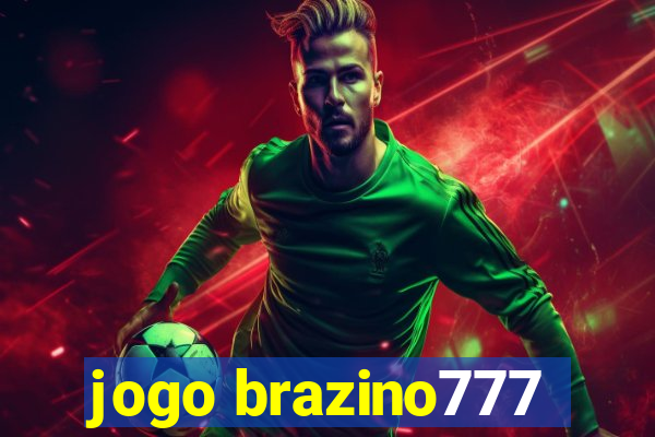 jogo brazino777