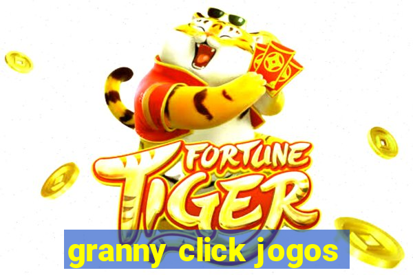 granny click jogos