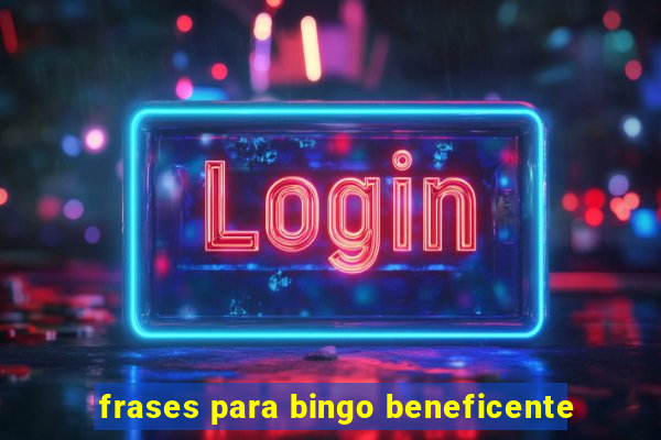 frases para bingo beneficente