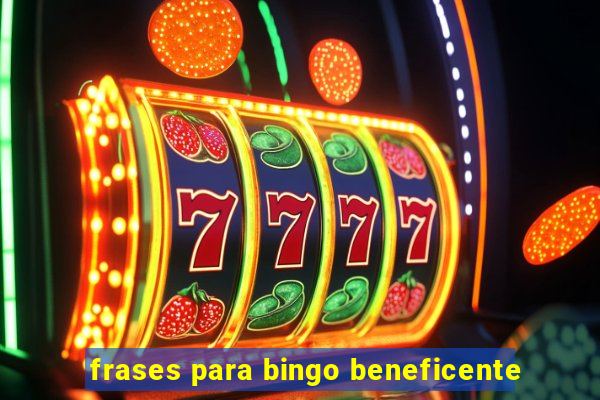 frases para bingo beneficente