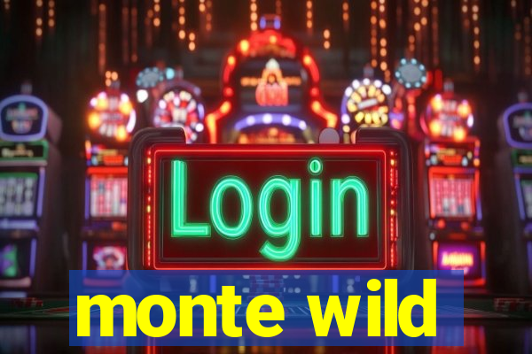 monte wild