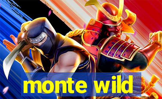 monte wild