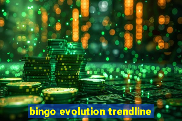 bingo evolution trendline