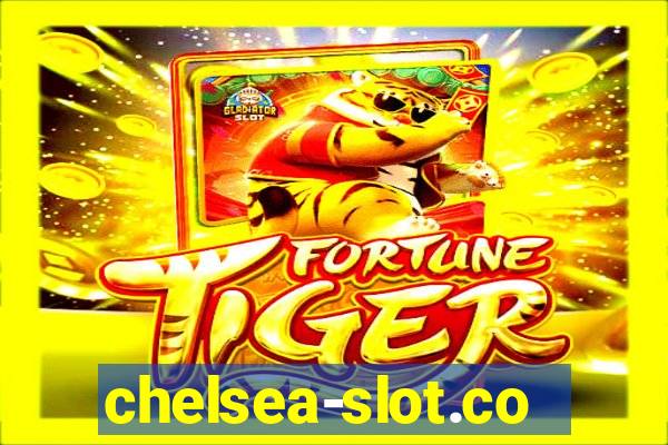 chelsea-slot.com