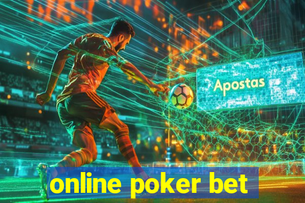 online poker bet