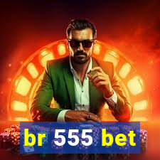 br 555 bet