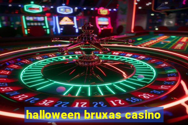 halloween bruxas casino