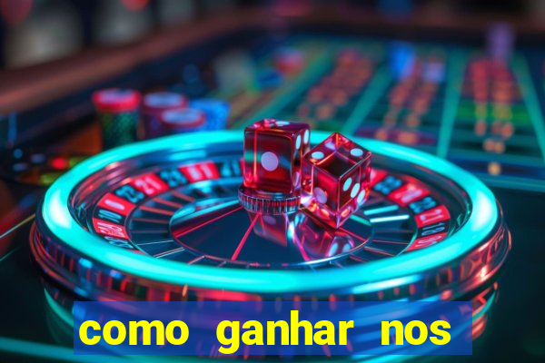 como ganhar nos jogos online