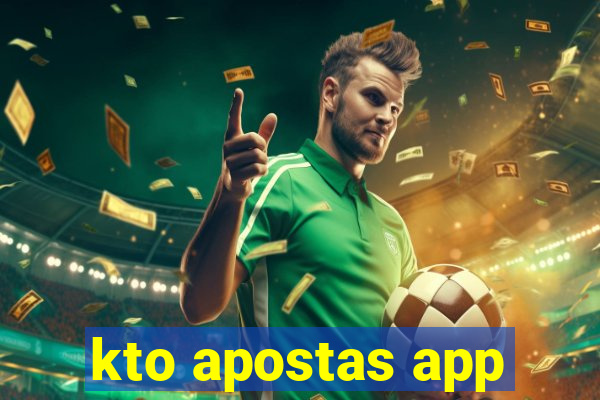 kto apostas app