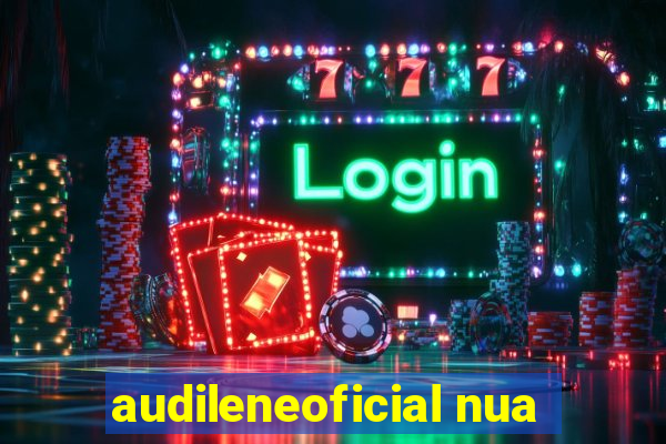 audileneoficial nua