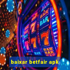 baixar betfair apk