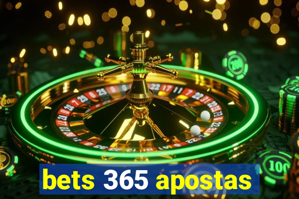 bets 365 apostas