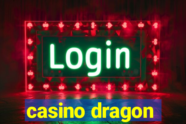 casino dragon