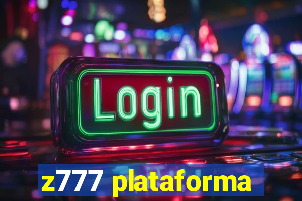 z777 plataforma