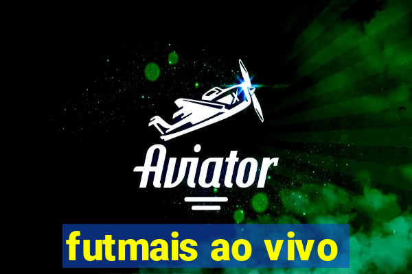 futmais ao vivo