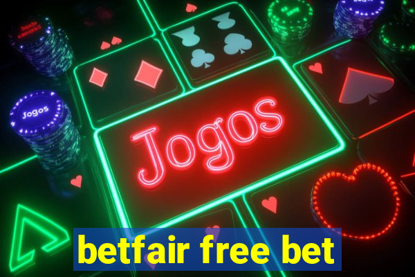 betfair free bet