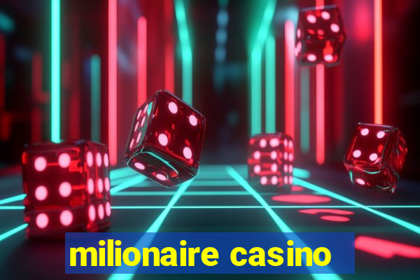 milionaire casino