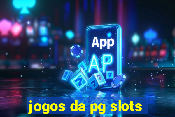 jogos da pg slots