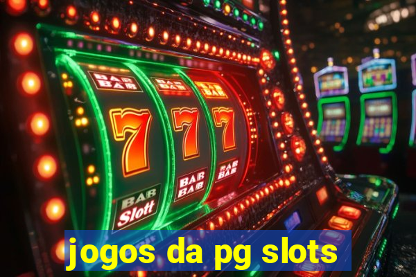 jogos da pg slots