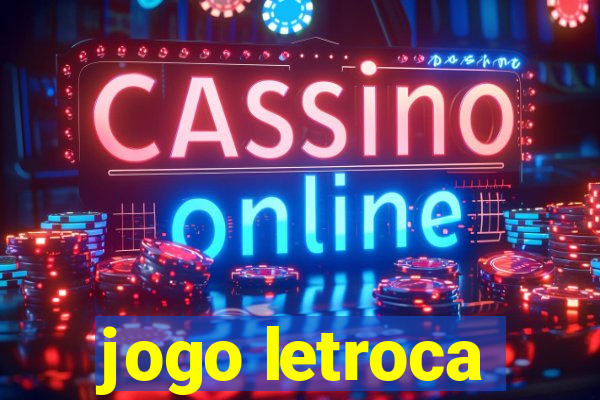 jogo letroca