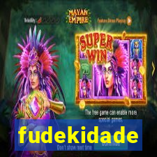 fudekidade