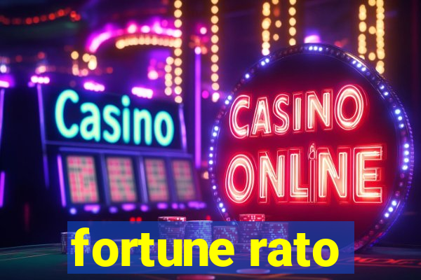 fortune rato