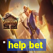 help bet