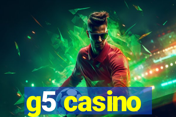 g5 casino