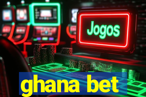 ghana bet