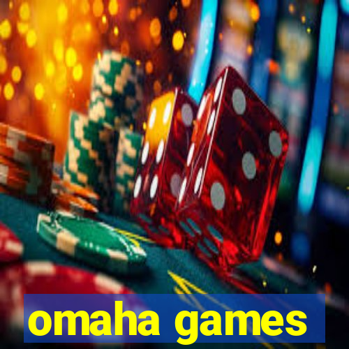 omaha games