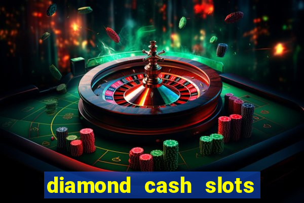 diamond cash slots vegas casino