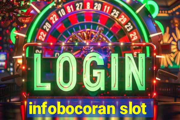 infobocoran slot