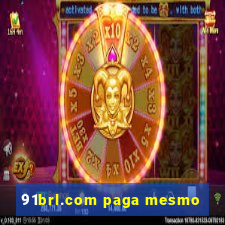 91brl.com paga mesmo