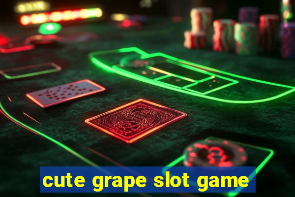 cute grape slot game