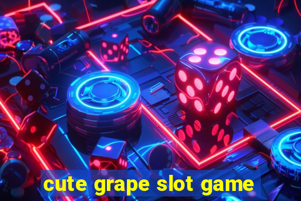 cute grape slot game