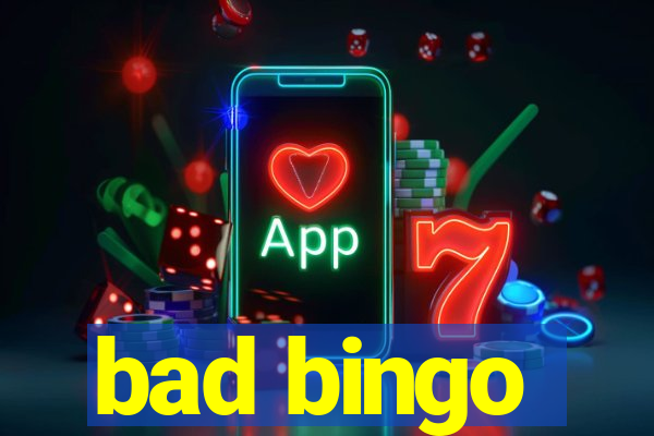 bad bingo