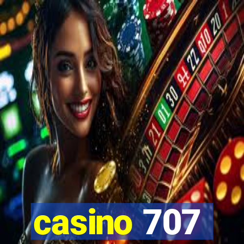 casino 707