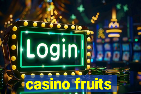 casino fruits