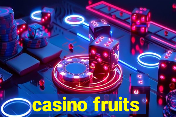 casino fruits