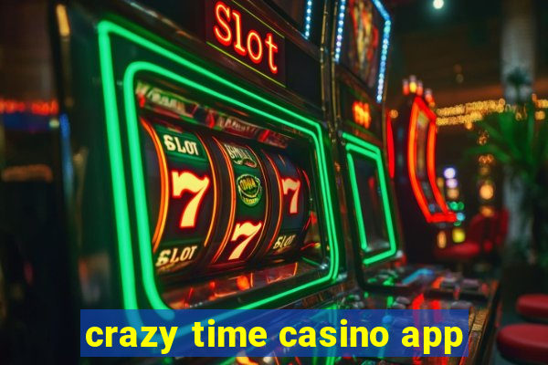 crazy time casino app