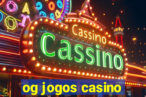 og jogos casino