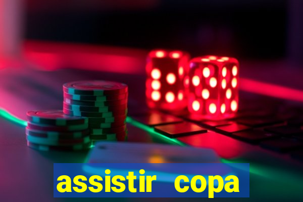 assistir copa america ao vivo