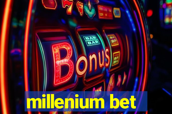 millenium bet