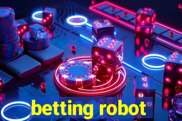 betting robot