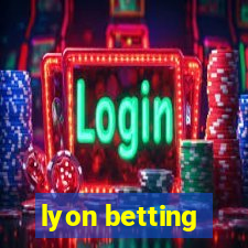 lyon betting