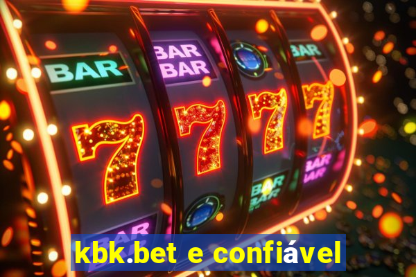 kbk.bet e confiável